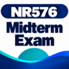 (Completed) NR576 Week 4 Midterm Exam